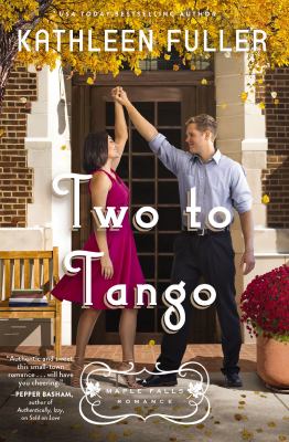 Two to tango : a Maple Falls romance cover image
