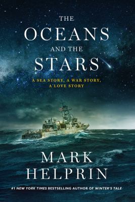 The oceans and the stars : a sea story, a war story, a love story : the seven battles and mutiny of Athena, Patrol Coastal Ship 15 cover image