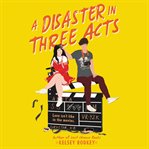 A disaster in three acts cover image cdn