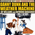 Danny Dunn and the weather machine cover image cdn
