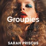Groupies : a novel cover image cdn