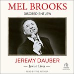 Mel Brooks : disobedient jew cover image cdn