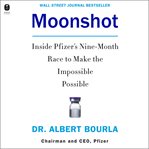 Moonshot : inside Pfizer's nine-month race to make the impossible possible cover image cdn