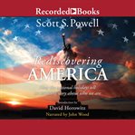 Rediscovering America : how the national holidays tell an amazing story about who we are cover image cdn