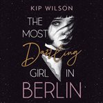 The most dazzling girl in Berlin cover image cdn