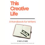 This creative life : a handbook for writers cover image cdn