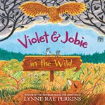 Violet and Jobie in the wild cover image cdn