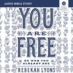You are free : be who you already are cover image cdn