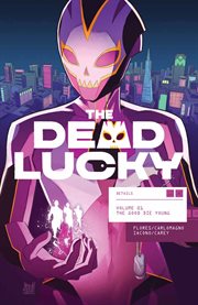The dead lucky : Issues #1-6 cover image cdn