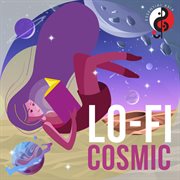 Lo-fi cosmic : Fi Cosmic cover image cdn