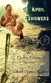 April showers: an electric eclectic book : An Electric Eclectic Book cover image cdn