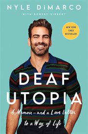 Deaf utopia : a memoir-and a love letter to a way of life cover image cdn