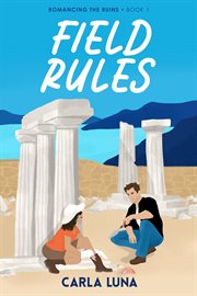 Field Rules : Romancing the Ruins, #1 cover image cdn