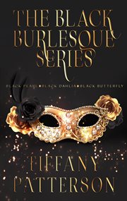 The black burlesque series: the complete boxset : The Complete Boxset cover image cdn