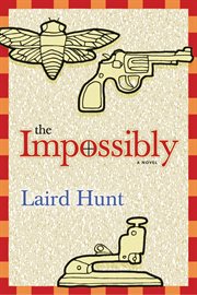 The impossibly : a novel cover image cdn