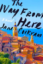 The Way from Here : A Novel cover image cdn