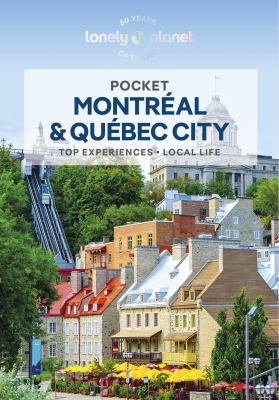 Lonely Planet. Pocket Montréal & Québec City cover image
