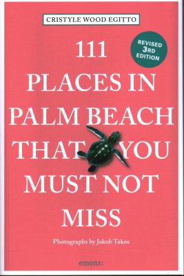 111 places in Palm Beach that you must not miss cover image