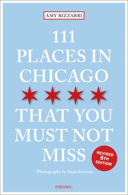 111 places in Chicago that you must not miss cover image