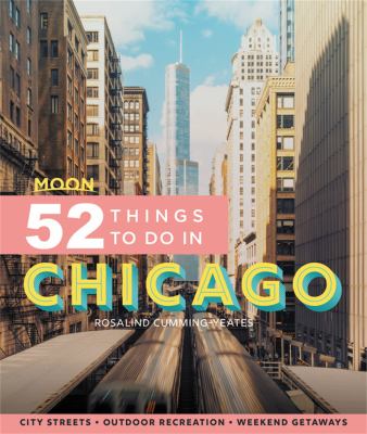 Moon. 52 things to do in Chicago cover image