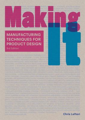 Making it : manufacturing techniques for product design cover image
