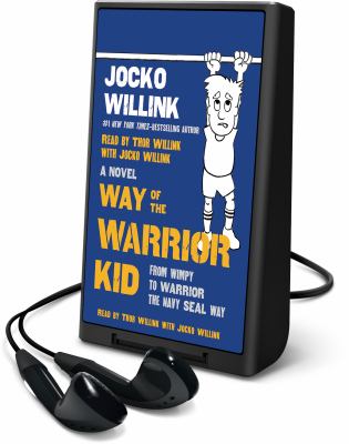 Way of the warrior kid from wimpy to warrior the Navy SEAL way  cover image cdn