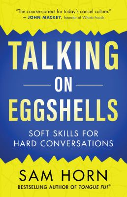 Talking on eggshells : soft skills for hard conversations cover image