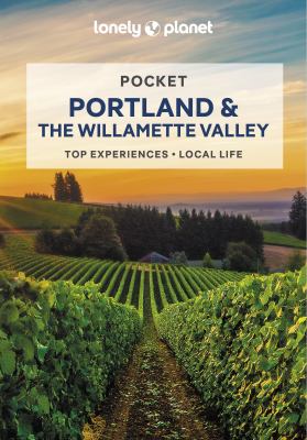 Lonely Planet. Pocket Portland & the Willamette Valley cover image