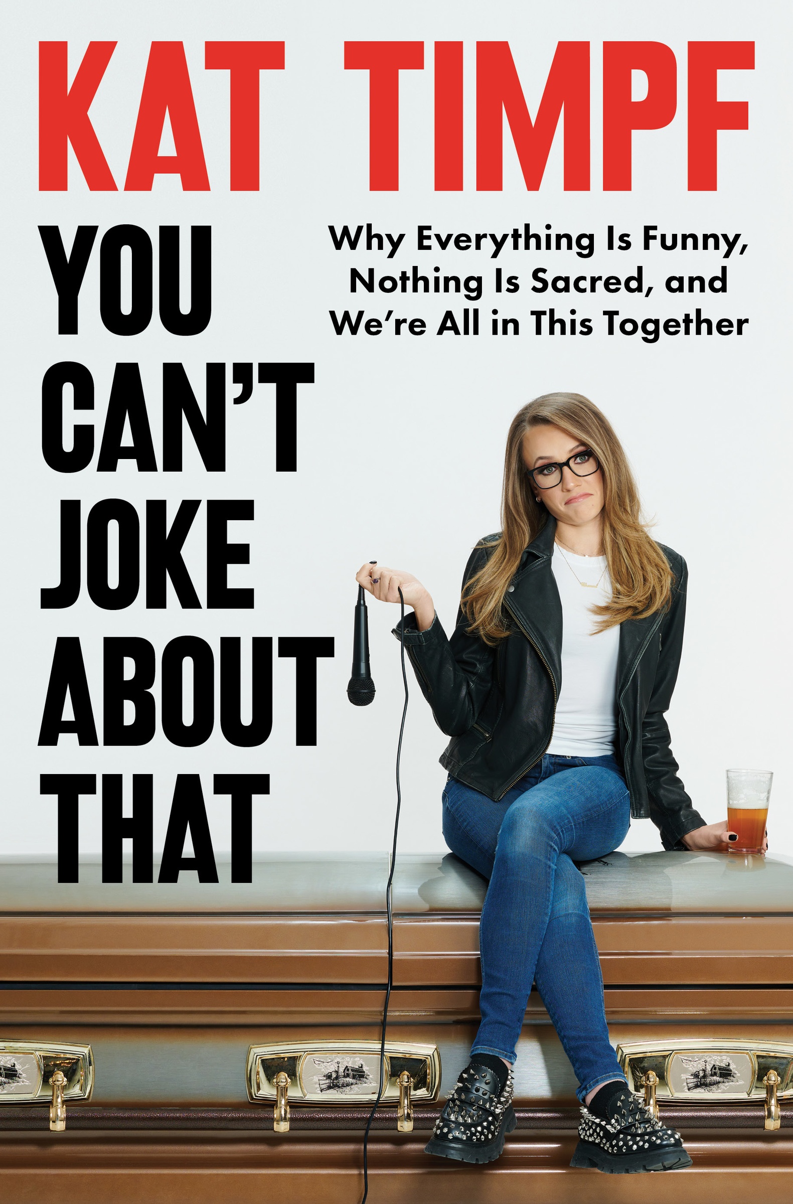 You Can't Joke About That Why Everything Is Funny, Nothing Is Sacred, and We're All in This Together cover image cdn