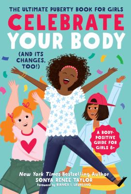 Celebrate your body : (and its changes, too!) cover image