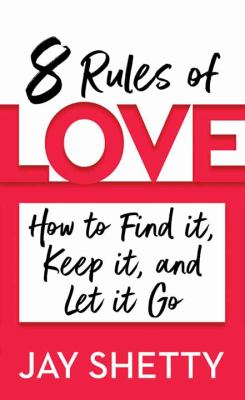 8 rules of love how to find it, keep it, and let it go  cover image cdn