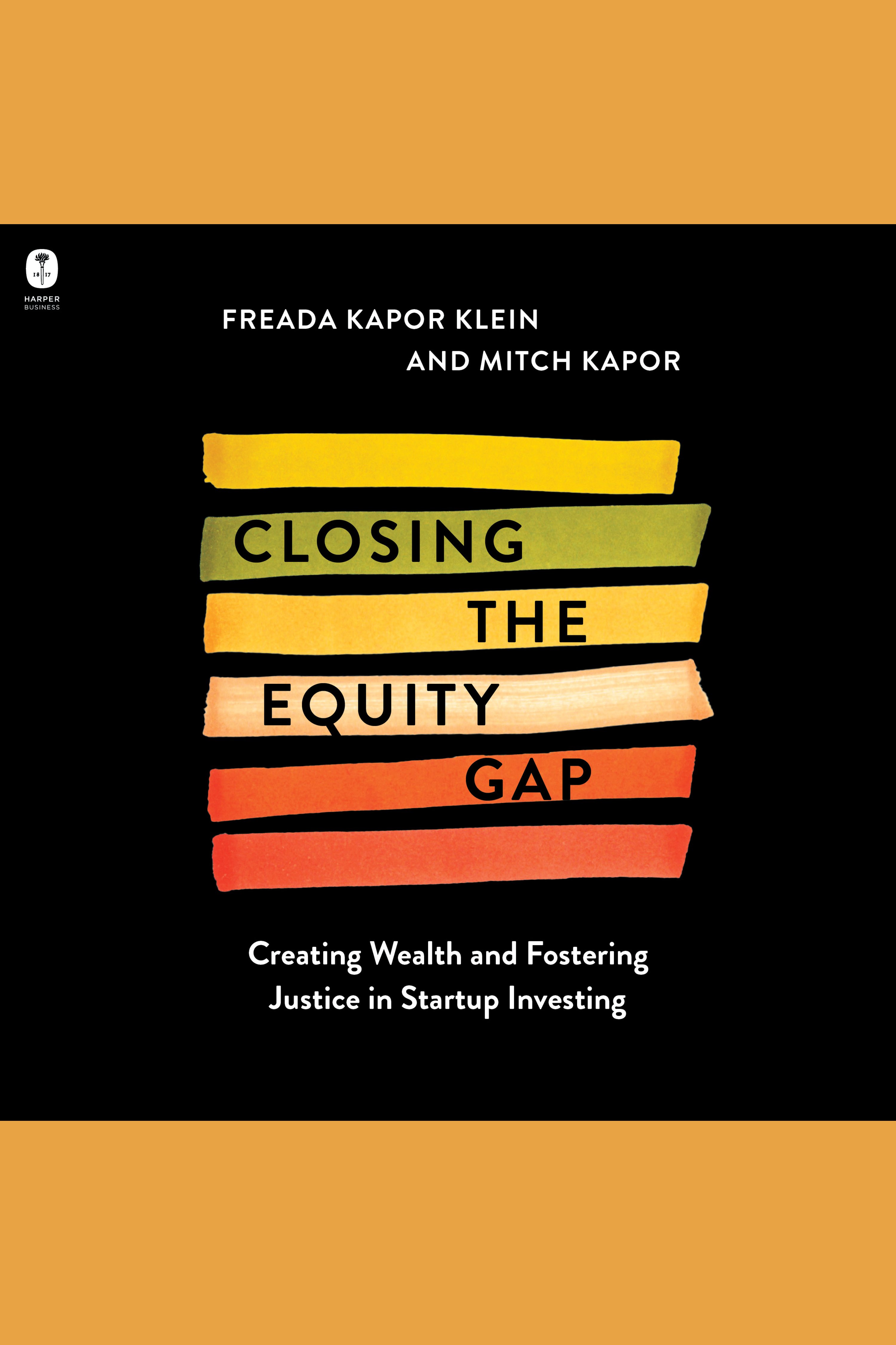 Closing the Equity Gap Creating Wealth and Fostering Justice in Startup Investing cover image cdn