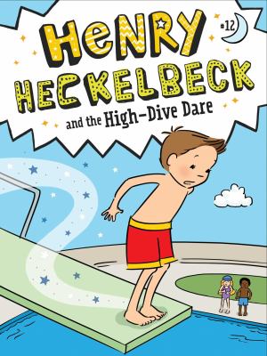 Henry Heckelbeck and the high-dive dare  cover image cdn