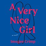 A very nice girl : a novel cover image cdn