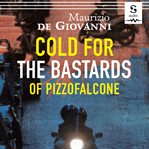 Cold for the bastards of Pizzofalcone cover image cdn