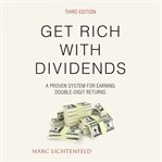 Get rich with dividends : a proven system for earning double-digit returns cover image cdn