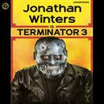 Jonathan Winters is Terminator 3 cover image cdn