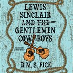 Lewis sinclair and the gentlemen cowboys cover image cdn