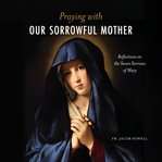 Praying with our sorrowful mother cover image cdn