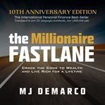 The millionaire fastlane : crack the code to wealth and live rich for a lifetime! cover image cdn