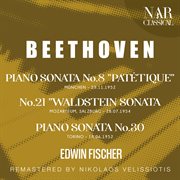 Beethoven: piano sonata no. 8 "patétique"; no. 21 "waldstein sonata"; piano sonata no. 30 : PIANO SONATA No. 8 "PATÉTIQUE"; No. 21 "WALDSTEIN SONATA"; PIANO SONATA No. 30 cover image cdn