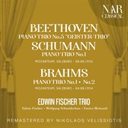 Beethoven: piano trio no. 5 "geister-trio"; schumann: piano trio no. 1; brahms: piano trio no. ... : PIANO TRIO No. 5 "GEISTER cover image cdn