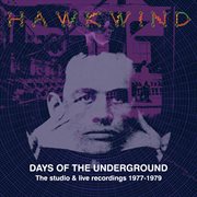 Days of the underground: the studio & live recordings 1977-1979 : the studio & live recordings 1977-1979 cover image cdn