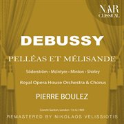 Debussy: pelléas et mélisande : PELLÉAS ET MÉLISANDE cover image cdn