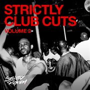 Strictly club cuts, vol. 2. Volume 2 cover image cdn