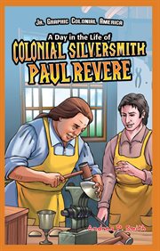 A day in the life of colonial silversmith Paul Revere cover image cdn