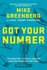 Got your number : the greatest sports legends and the numbers they own cover image cdn