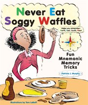 Never eat soggy waffles : Fun Mnemonic Memory Tricks cover image cdn