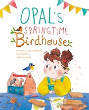 Opal's springtime birdhouse cover image cdn