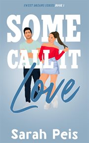 Some Call It Love : a novel cover image cdn